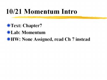 10/21 Momentum Intro