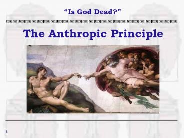 The Anthropic Principle