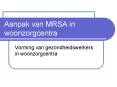 Aanpak van MRSA in woonzorgcentra PowerPoint PPT Presentation