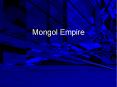 Mongol Empire PowerPoint PPT Presentation