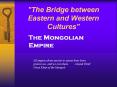 The Bridge between Eastern and Western Cultures PowerPoint PPT Presentation