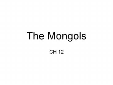 The Mongols
