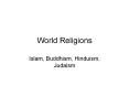 World Religions PowerPoint PPT Presentation