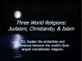 Three World Religions: Judaism, Christianity, PowerPoint PPT Presentation