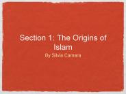 Section 1: The Origins of Islam