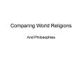 Comparing World Religions PowerPoint PPT Presentation