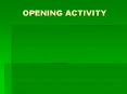 OPENING ACTIVITY PowerPoint PPT Presentation