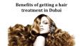 Benefits of getting a hair treatment in Dubai PowerPoint PPT Presentation