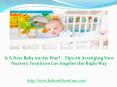 Is A New Baby on the Way? – Tips on Arranging Your Nursery Furniture Los Angeles the Right Way PowerPoint PPT Presentation