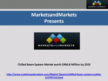 Chilled Beam System Market by Design & Application