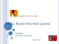 Final Exam Review Game PowerPoint PPT Presentation