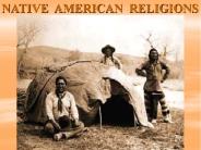 NATIVE AMERICAN RELIGIONS