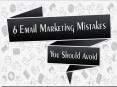 6 Email Marketing Mistakes You Should Avoid PowerPoint PPT Presentation