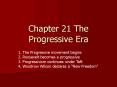 Chapter 21 The Progressive Era PowerPoint PPT Presentation