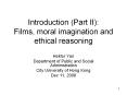 Introduction (Part II): Films, moral imagination and ethical reasoning PowerPoint PPT Presentation