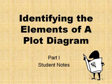 Identifying the Elements of A Plot Diagram
