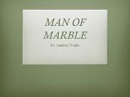 MAN OF MARBLE