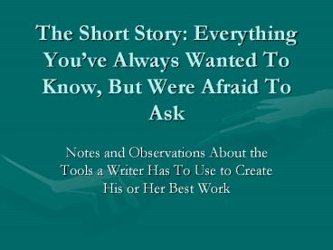 The Short Story: Everything You