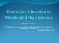 Character Education in Middle and High Schools PowerPoint PPT Presentation