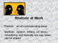 Rhetoric at Work PowerPoint PPT Presentation