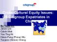 Cross-Cultural%20Equity%20Issues:%20US%20Citigroup%20Expatriates%20in%20%20%20China PowerPoint PPT Presentation