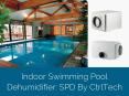 Dehumidifier for indoor Swimming pool In UAE, Dubai, Oman, Saudi Arabia, Qatar and kuwait PowerPoint PPT Presentation