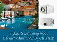 Dehumidifier for indoor Swimming pool In UAE, Dubai, Oman, Saudi Arabia, Qatar and kuwait (1) PowerPoint PPT Presentation
