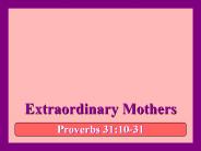Extraordinary Mothers