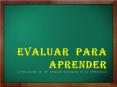 EVALUAR PARA APRENDER LA EVALUACI PowerPoint PPT Presentation