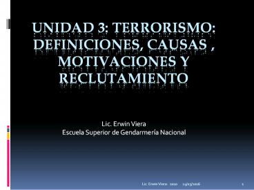 UNIDAD 3: Terrorismo: Definiciones, causas , motivaciones y reclutamiento