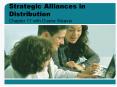 Strategic Alliances in Distribution PowerPoint PPT Presentation