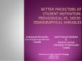 Better predictors of student motivation: Pedagogical vs. socio-demographical variables PowerPoint PPT Presentation