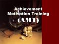 Achievement Motivation Training (AMT) PowerPoint PPT Presentation