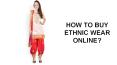 How to buy women's ethnic wear online?