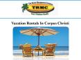 Vacation Rentals In Corpus Christi (1) PowerPoint PPT Presentation