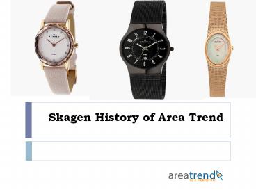 Skagen History of Area Trend