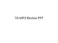 7A MP3 Review PPT PowerPoint PPT Presentation