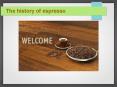 The History Of Espresso PowerPoint PPT Presentation