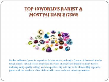 Top 10 World’s Rarest & Most Valuable Gems