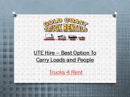 UTE Hire – Best Option To Carry Loads and People