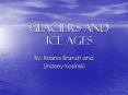 Glaciers%20and%20Ice%20Ages PowerPoint PPT Presentation