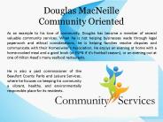 Douglas MacNeille - Community Oriented