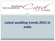 Latest indian wedding trends 2015