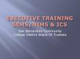 Executive Training SEMS/NIMS PowerPoint PPT Presentation