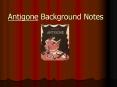 Antigone Background Notes PowerPoint PPT Presentation