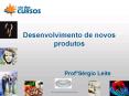 Desenvolvimento de novos produtos              Prof PowerPoint PPT Presentation