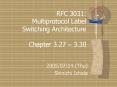 RFC 3031:  Multiprotocol Label   Switching Architecture Chapter 3.27  PowerPoint PPT Presentation