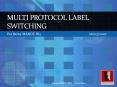 MULTI PROTOCOL LABEL SWITCHING PowerPoint PPT Presentation