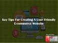 Key Tips For Creating User Friendly E-commerce Website Onpage PowerPoint PPT Presentation