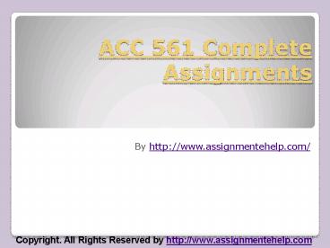 ACC 561 Complete Assignments